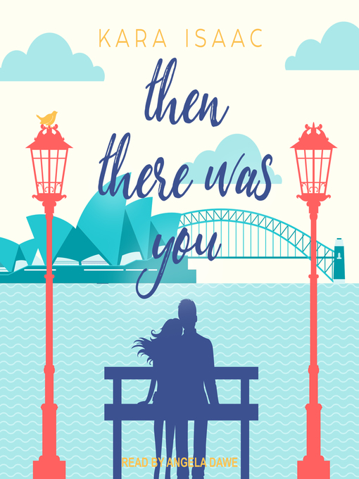 Title details for Then There Was You by Kara Isaac - Available